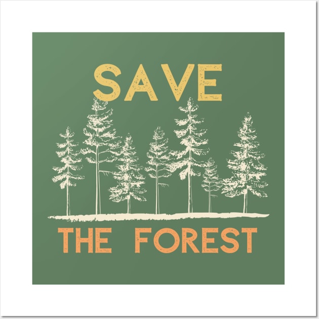 Save the Forest Wall Art by High Altitude